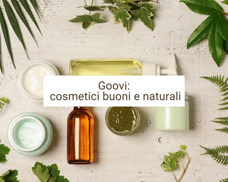 goovi cosmetici buoni e naturali